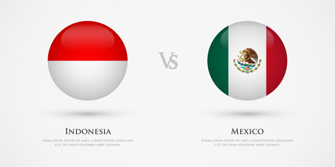 Indonesia vs Mexico country flags template. The concept for game, competition, relations, friendship, cooperation, versus.