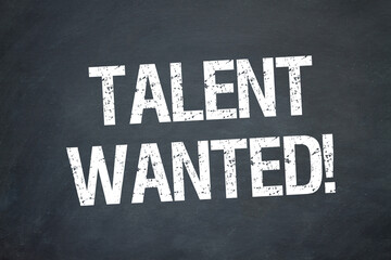 Talent wanted!