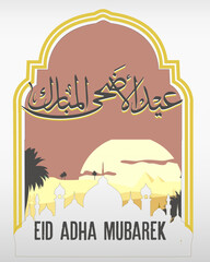 Eid Al Adha mubarek said and haj mabrour  pretty calligraphy vector image. Celebration of the Muslim holiday the sacrifice of a camel, a sheep and a goat	