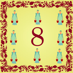 The 12 Days of Christmas 8th Day Eight Maids A Milking