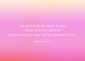 Bible verse of Matthew 7:7 with abstract color gradient of pink.
