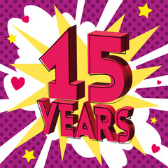 Obraz premium 15 ans Carte Anniversaire BirthDay popart Rose