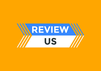 Review us or User rating template. Promotion Review us text button. Sign icon banner
