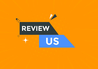 Review us or User rating template. Promotion Review us text button. Sign icon banner
