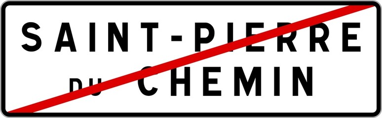 Panneau sortie ville agglomération Saint-Pierre-du-Chemin / Town exit sign Saint-Pierre-du-Chemin