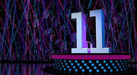 Solid number 11 on a round stage with blue and magenta lights with a defocused background of laser lights. 3D Illustration