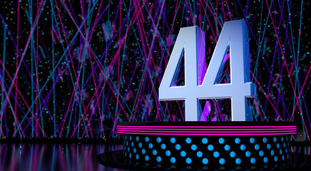Solid number 44 on a round stage with blue and magenta lights with a defocused background of laser lights. 3D Illustration