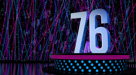 Solid number 76 on a round stage with blue and magenta lights with a defocused background of laser lights. 3D Illustration