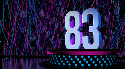 Solid number 83 on a round stage with blue and magenta lights with a defocused background of laser lights. 3D Illustration