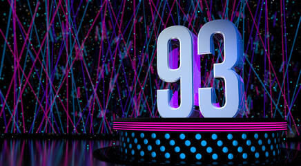 Solid number 93 on a round stage with blue and magenta lights with a defocused background of laser lights. 3D Illustration - obrazy, fototapety, plakaty