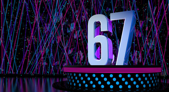 Solid number 67 on a round stage with blue and magenta lights with a defocused background of laser lights. 3D Illustration