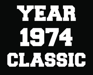 Year 1974 classic. Vector with white celebratory year on black background.