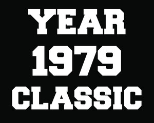Year 1979 classic. Vector with white celebratory year on black background.