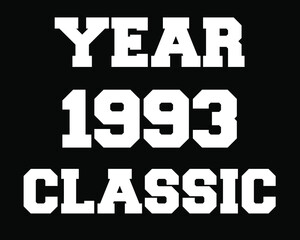 Year 1993 classic. Vector with white celebratory year on black background.