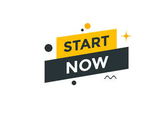 Start now text label sticker. Sign icon button
