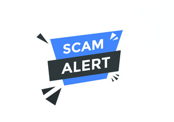 Scam alert text  label sticker. Scam Alert Warning Sign
