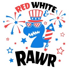 Red White and Rawr illustation, 4th of July vector, USA T-Rex illustation