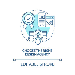 Choose right design agency turquoise concept icon. Building professional website abstract idea thin line illustration. Isolated outline drawing. Editable stroke. Arial, Myriad Pro-Bold fonts used