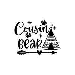 Cousin bear inspirational slogan inscription. Vector quotes. Illustration for prints on t-shirts and bags, posters, cards. Funny family quote. Isolated on white background. 