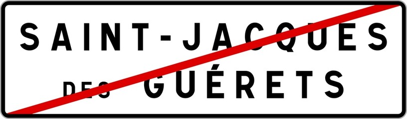 Panneau sortie ville agglomération Saint-Jacques-des-Guérets / Town exit sign Saint-Jacques-des-Guérets