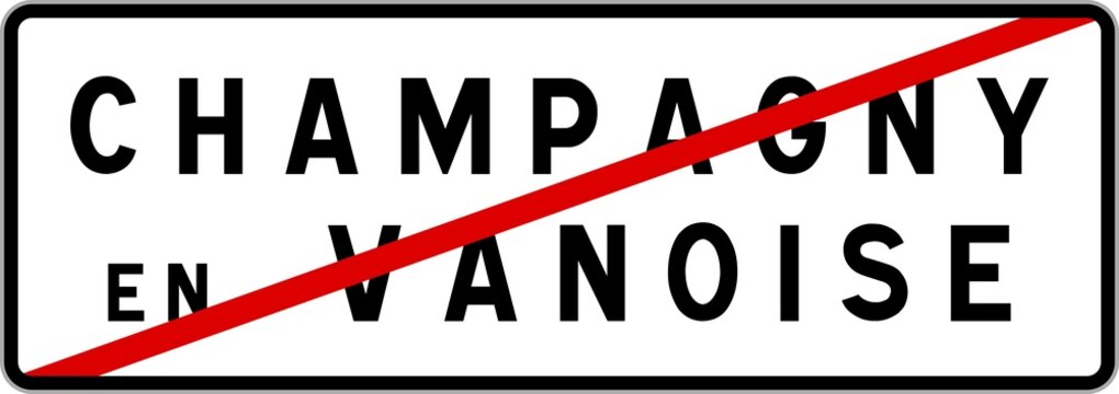 Panneau sortie ville agglomération Champagny-en-Vanoise / Town exit sign Champagny-en-Vanoise