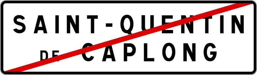 Panneau sortie ville agglomération Saint-Quentin-de-Caplong / Town exit sign Saint-Quentin-de-Caplong