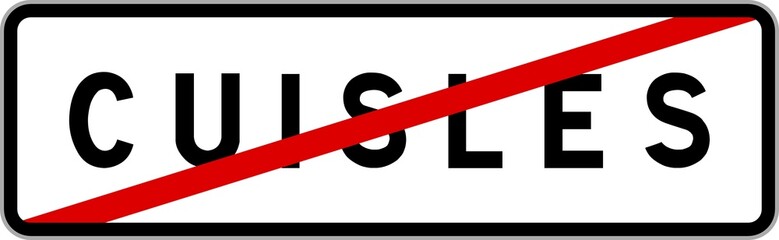 Panneau sortie ville agglomération Cuisles / Town exit sign Cuisles