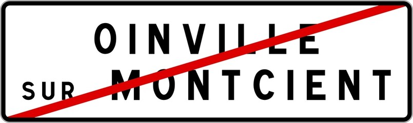 Panneau sortie ville agglomération Oinville-sur-Montcient / Town exit sign Oinville-sur-Montcient