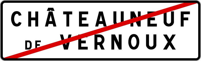 Panneau sortie ville agglomération Châteauneuf-de-Vernoux / Town exit sign Châteauneuf-de-Vernoux