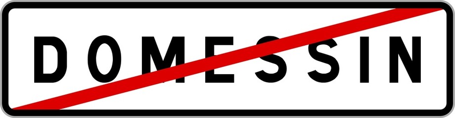 Panneau sortie ville agglomération Domessin / Town exit sign Domessin