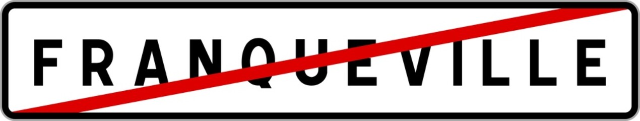 Obraz premium Panneau sortie ville agglomération Franqueville / Town exit sign Franqueville