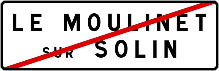 Panneau sortie ville agglomération Le Moulinet-sur-Solin / Town exit sign Le Moulinet-sur-Solin