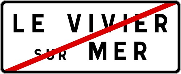 Panneau sortie ville agglomération Le Vivier-sur-Mer / Town exit sign Le Vivier-sur-Mer