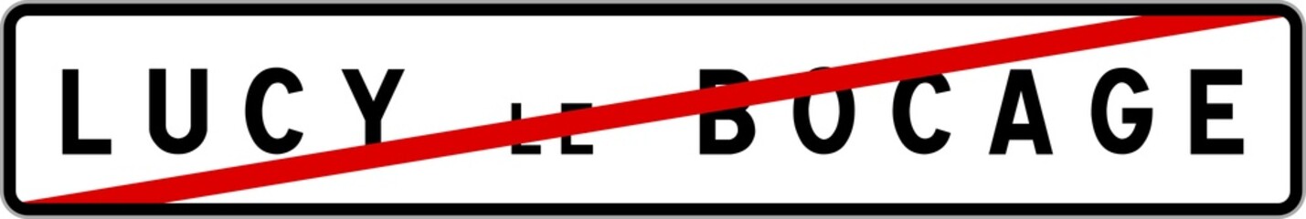 Panneau sortie ville agglomération Lucy-le-Bocage / Town exit sign Lucy-le-Bocage