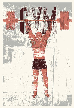 Gym Club typographic vintage grunge poster design with strong man and barbell. Silhouette of sportsman doing exercise. Retro vector illustration.
