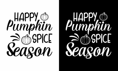 Pumpkin Spice Season T-shirt Design - Pumpkin Quote Design