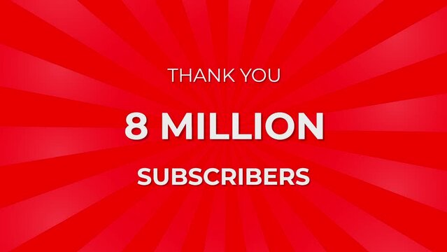 Thank you 8 Million Subscribers Text on Red Background with Rotating White Rays
