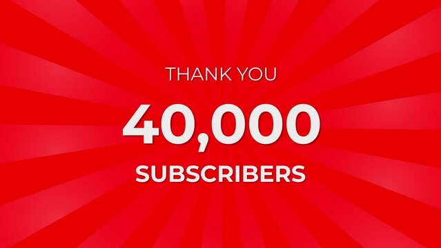 Thank you 40000 Subscribers Text on Red Background with Rotating White Rays