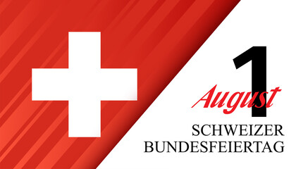 Swiss National Day greeting card. Date August 1 and text in German: Schweizer Bundesfeiertag.  Vector banner with the flag of Switzerland. - obrazy, fototapety, plakaty