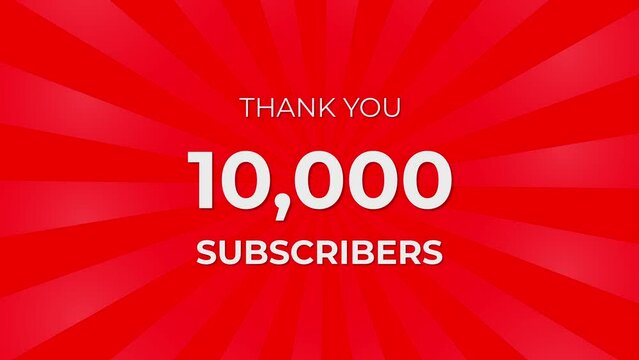 Thank you 10,000 Subscribers Text on Red Background with Rotating White Rays