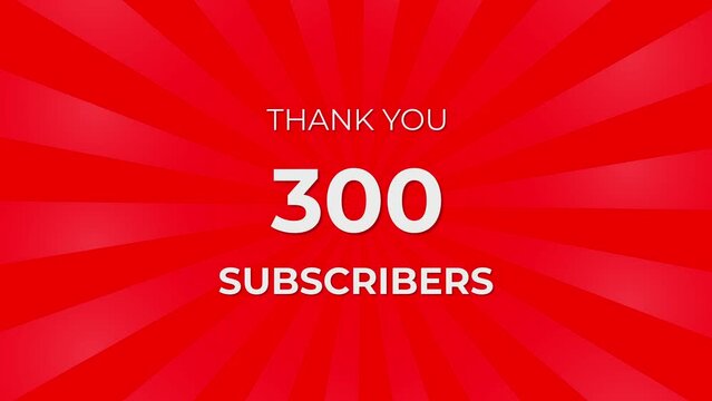 Thank you 300 Subscribers Text on Red Background with Rotating White Rays