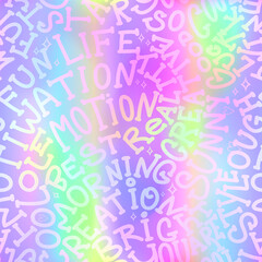 Wording seamless pattern in rainbow colors. Lettering repeat background for girl, fashion textile, wrapping paper paper.