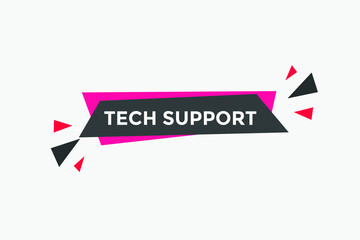 Tech Support text label banner. Web template promotion. Sign icon label
