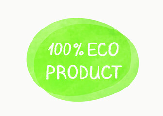 Vector illustration of a green hand drawn food label with text - 100% eco product isolated on a white background.