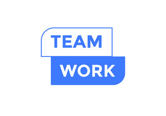 Team work text label banner. Web template promotion. Social media banner template
