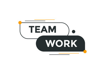 Team work text label banner. Web template promotion. Social media banner template
