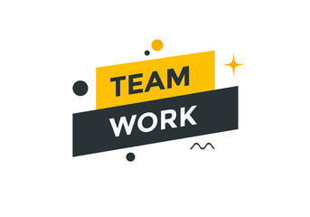 Team work text button. Colorful Teamwork  web banner template. Sign icon label