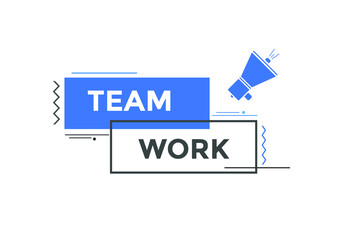 Team work text button. Colorful Teamwork  web banner template. Sign icon label