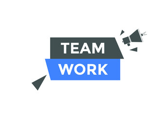 Team work text button. Colorful Teamwork  web banner template. Sign icon label
