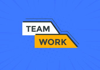 Team work text button. Colorful Teamwork  web banner template. Sign icon label